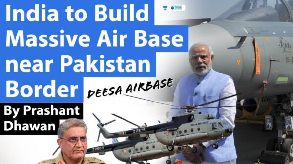 What is the purpose of Indias construction of a modern airbase near the Pakistani border